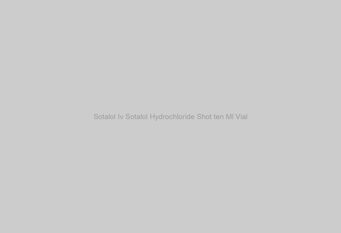 Sotalol Iv Sotalol Hydrochloride Shot ten Ml Vial
